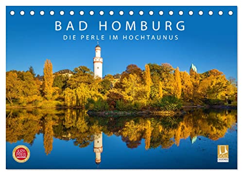 Bad Homburg - Die Perle im Hochtaunus (Tischkalender 2024 DIN A5 quer), CALVENDO Monatskalender von CALVENDO