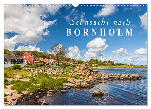 Sehnsucht nach Bornholm (Wandkalender 2025 DIN A3 quer), CALVENDO Monatskalender von CALVENDO