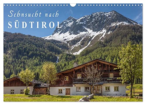 Sehnsucht nach Südtirol (Wandkalender 2025 DIN A3 quer), CALVENDO Monatskalender von CALVENDO