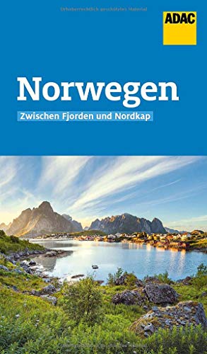 ADAC Reiseführer Norwegen: Der Kompakte mit den ADAC Top Tipps und cleveren Klappenkarten ADAC Reiseführer Norwegen: Der Kompakte mit den ADAC Top Tipps und cleveren Klappenkarten