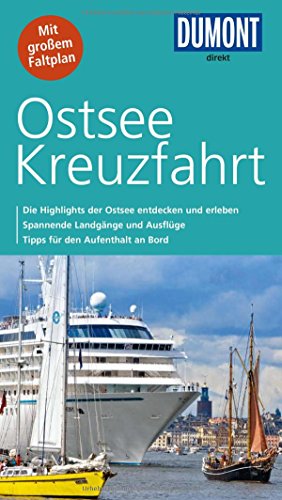 DuMont direkt Reiseführer Ostseekreuzfahrt: Die Highlights der Ostsee entdecken und erleben, Spannende Landgänge und Ausflüge, Tipps für den Aufenthalt an Bord. Mit großem Faltplan DuMont direkt Reiseführer Ostseekreuzfahrt: Die Highlights der Ostsee entdecken und erleben, Spannende Landgänge und Ausflüge, Tipps für den Aufenthalt an Bord. Mit großem Faltplan
