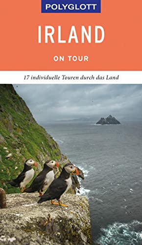 POLYGLOTT on tour Reiseführer Irland: 17 individuelle Touren durch das Land von Gräfe und Unzer