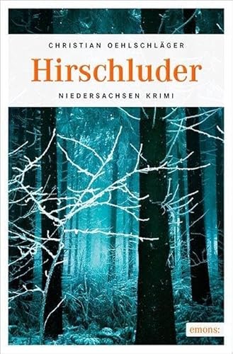 Hirschluder: Niedersachsen Krimi (Maike Schnur, Robert Mendelski)