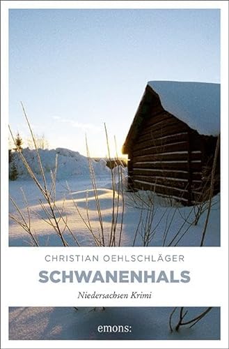 Schwanenhals: Niedersachsen Krimi von Emons Verlag