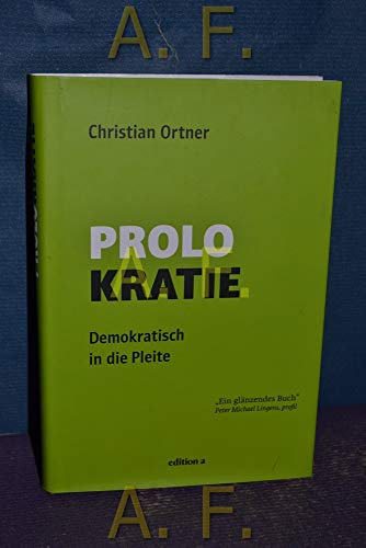 Prolokratie: Demokratisch in die Pleite