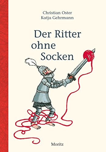 Der Ritter ohne Socken von Moritz Verlag-GmbH