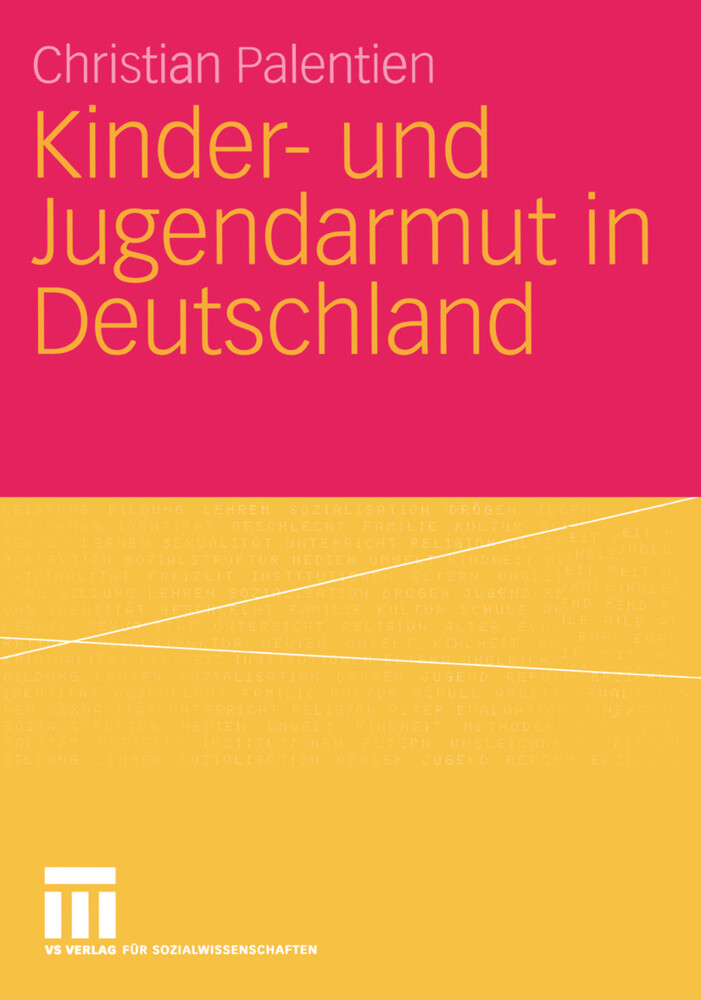 Kinder- und Jugendarmut in Deutschland von VS Verlag für Sozialwissenschaften