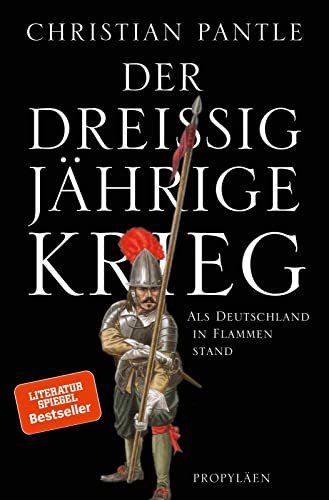 Der Dreißigjährige Krieg: Als Deutschland in Flammen stand | Vom Rauben, Morden, Plündern – und der Menschlichkeit im Krieg Der Dreißigjährige Krieg: Als Deutschland in Flammen stand | Vom Rauben, Morden, Plündern – und der Menschlichkeit im Krieg