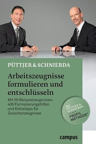 Arbeitszeugnisse formulieren und entschlüsseln: Mit 50 Beispielzeugnissen, 400 Formulierungshilfen und Extratipps für Zwischenzeugnisse Arbeitszeugnisse formulieren und entschlüsseln: Mit 50 Beispielzeugnissen, 400 Formulierungshilfen und Extratipps für Zwischenzeugnisse