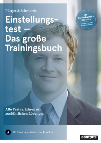 Einstellungstest - Das große Trainingsbuch: Alle Testverfahren mit ausführlichen Lösungen von Campus Verlag GmbH