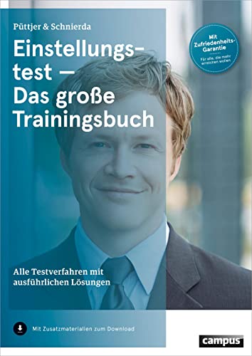 Einstellungstest - Das große Trainingsbuch: Alle Testverfahren mit ausführlichen Lösungen von Campus Verlag GmbH