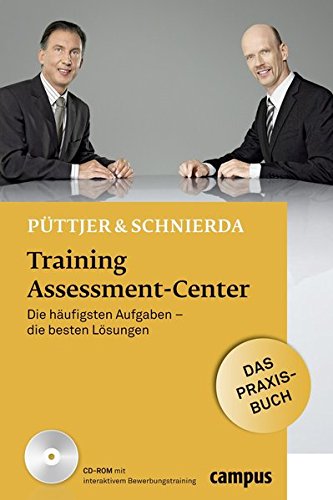 Training Assessment-Center: Die häufigsten Aufgaben - die besten Lösungen von Campus Verlag