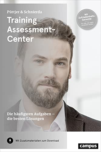 Training Assessment-Center: Die häufigsten Aufgaben - die besten Lösungen von Campus Verlag