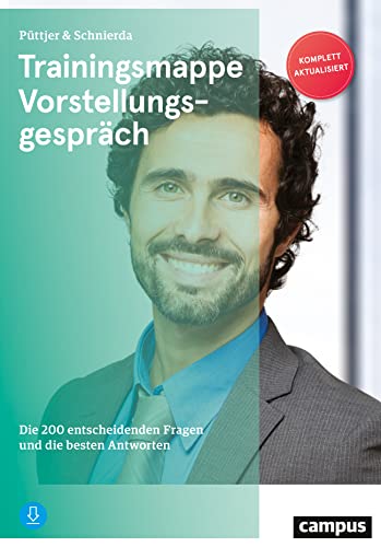 Trainingsmappe Vorstellungsgespräch: Die 200 entscheidenden Fragen und die besten Antworten von Campus Verlag GmbH
