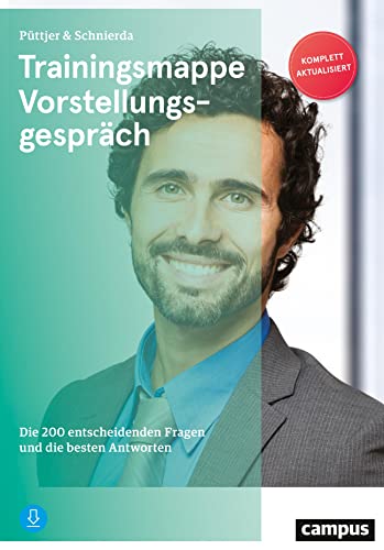 Trainingsmappe Vorstellungsgespräch: Die 200 entscheidenden Fragen und die besten Antworten von Campus Verlag