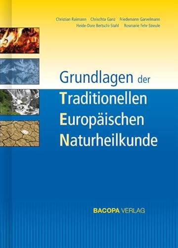 Grundlagen der Traditionellen Europäischen Naturheilkunde TEN