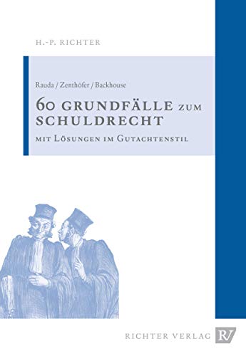 60 Fälle zum Schuldrecht: Mit Lösungen im Gutachtenstil