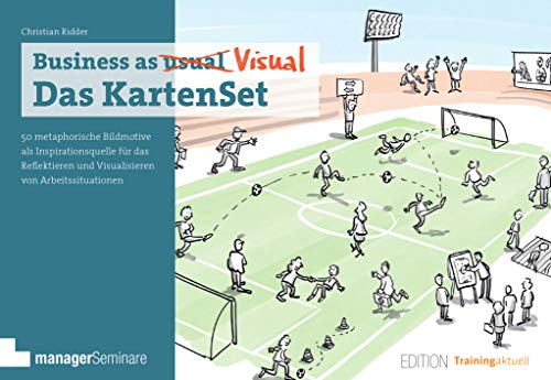 Business as Visual: Das KartenSet: 50 metaphorische Bildmotive als Inspirationsquelle für das Reflektieren und Visualisieren von Arbeitssituationen (Edition Training aktuell)