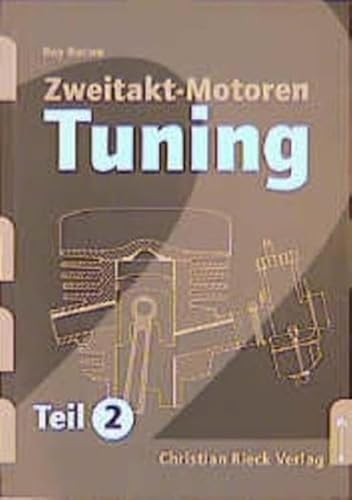 Zweitakt-Motoren-Tuning, Tl.2: Noch mehr Tips für die Praxis