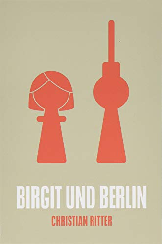 Birgit und Berlin