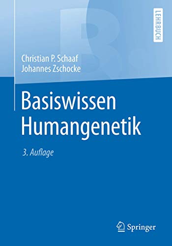 Basiswissen Humangenetik (Springer-Lehrbuch) von Springer