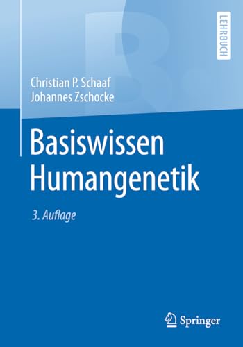 Basiswissen Humangenetik (Springer-Lehrbuch)
