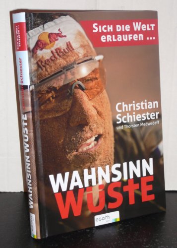 Wahnsinn Wüste: Sich die Welt erlaufen