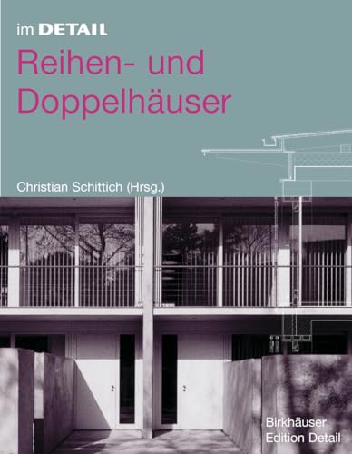 Im Detail: Reihen- und Doppelhäuser (Im Detail (deutsch)) von Birkhauser