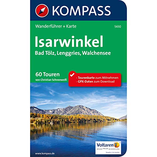 KOMPASS Wanderführer Isarwinkel, Bad Tölz, Lenggries, Walchensee: Wanderführer mit Extra-Tourenkarte 1:40.000, 60 Touren, GPX-Daten zum Download