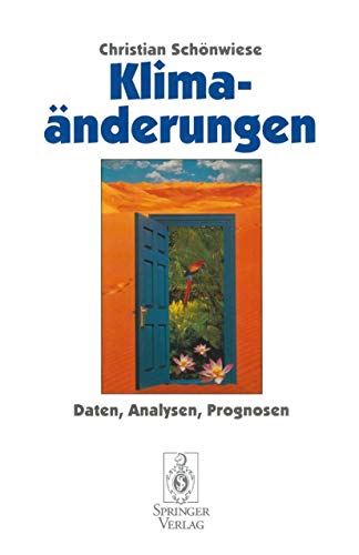 Klimaänderungen: Daten, Analysen, Prognosen von Springer