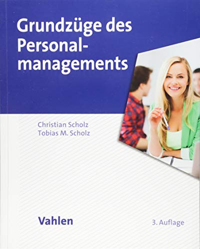 Grundzüge des Personalmanagements von Vahlen Franz GmbH