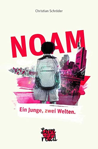 NOAM - Ein Junge, zwei Welten. NOAM - Ein Junge, zwei Welten.