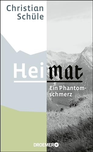 Heimat: Ein Phantomschmerz