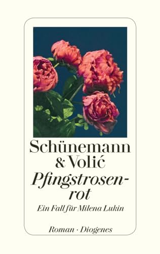 Pfingstrosenrot: Ein Fall für Milena Lukin Pfingstrosenrot: Ein Fall für Milena Lukin
