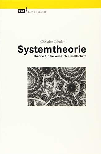 Systemtheorie: Theorie für die vernetzte Gesellschaft (EVA Taschenbuch) von Europische Verlagsanst.