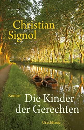 Die Kinder der Gerechten: Roman. Ausgezeichnet mit dem Prix Soliadarité! von Urachhaus/Geistesleben