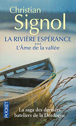 La rivière espérance tome 3: L'âme de la vallée