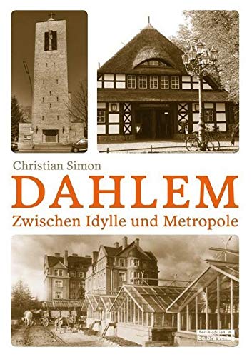 Dahlem: Zwischen Idylle und Metropole von Edition Q