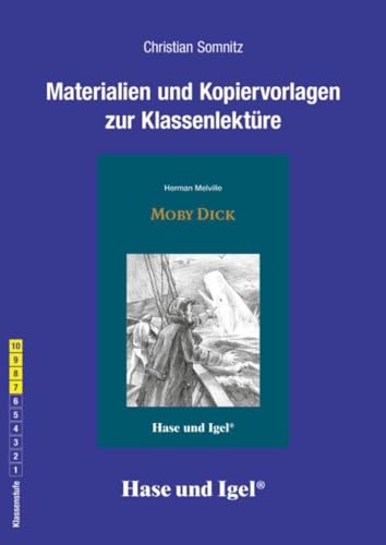 Begleitmaterial: Moby Dick: Klasse 7-10 von Hase und Igel Verlag GmbH