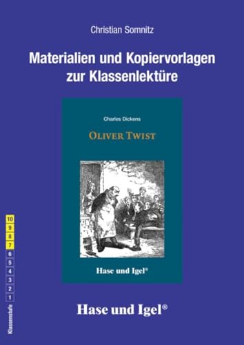 Begleitmaterial: Oliver Twist: Klassenstufe 7-10 von Hase und Igel Verlag GmbH