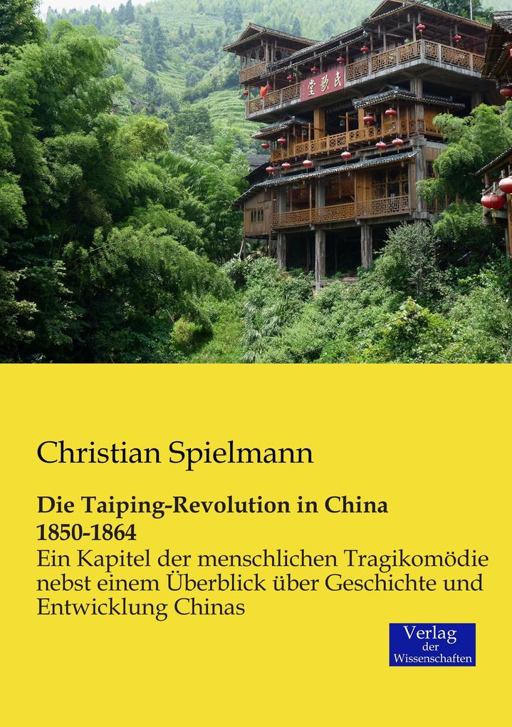 Die Taiping-Revolution in China 1850-1864 von Vero Verlag