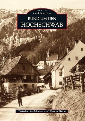 Hochschwab und Mariazell von Sutton Verlag GmbH