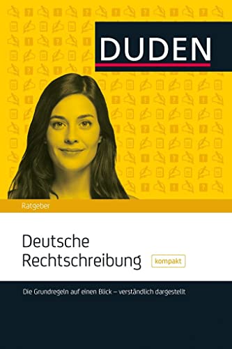 DUDEN – Deutsche Rechtschreibung kompakt: Die Grundregeln auf einen Blick – verständlich dargestellt (Duden - Ratgeber) von Bibliograph. Instit. GmbH