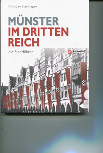 Münster im Dritten Reich: Ein Stadtführer