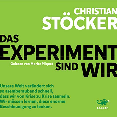Das Experiment sind wir: Ungekürzte Ausgabe, Lesung