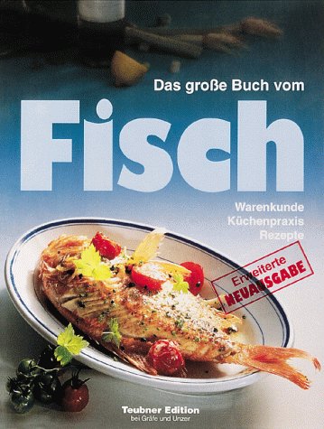 Das große Buch vom Fisch von Gräfe & Unzer