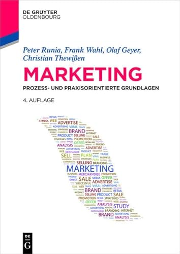 Marketing: Prozess- und praxisorientierte Grundlagen (De Gruyter Studium)