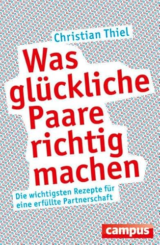 Was glückliche Paare richtig machen: Die wichtigsten Rezepte für eine erfüllte Partnerschaft