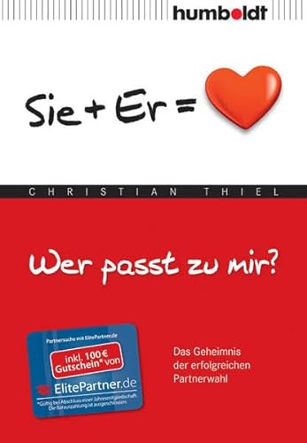Wer passt zu mir?: Das Geheimnis der erfolgreichen Partnerwahl - Sie + Er = Herz (humboldt - Psychologie & Lebensgestaltung) von Humboldt Verlag