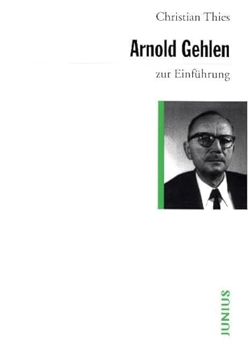 Arnold Gehlen zur Einführung